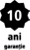 10 ani garanție