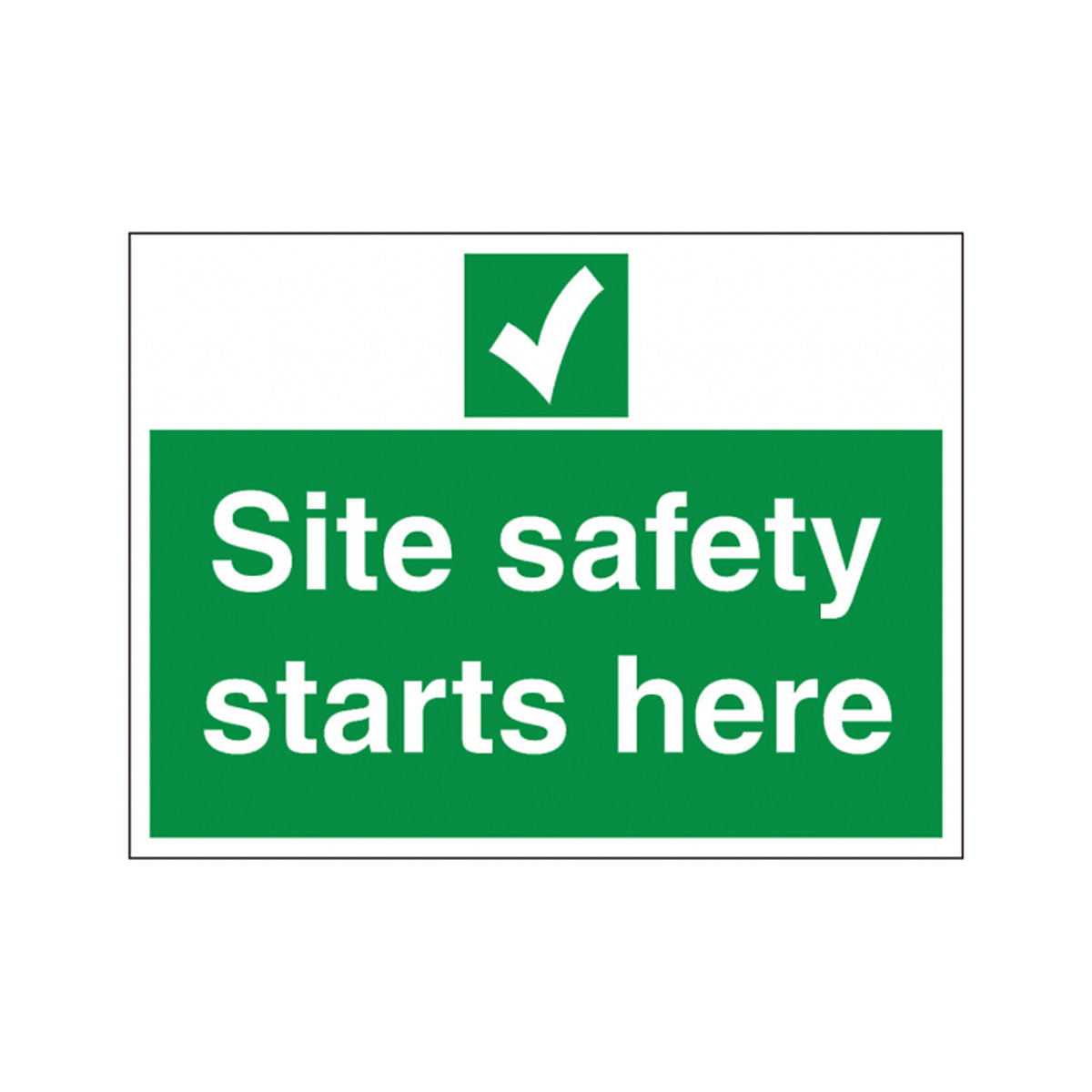 Budget Site Safety Starts Here Safety Sign