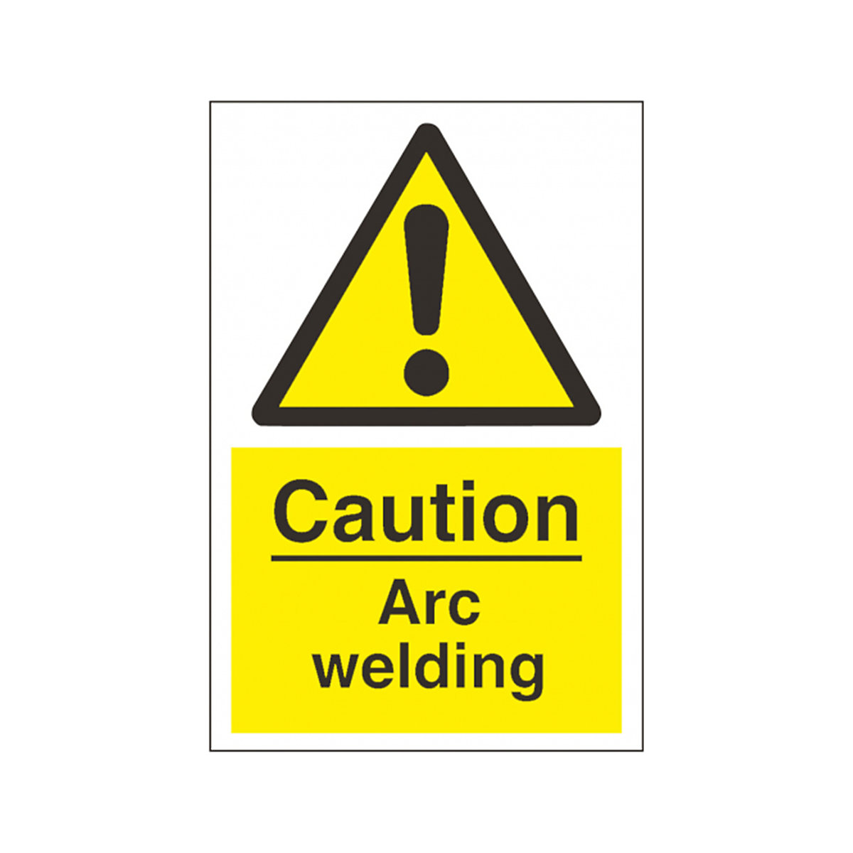 Caution Arc Welding Safety Sign