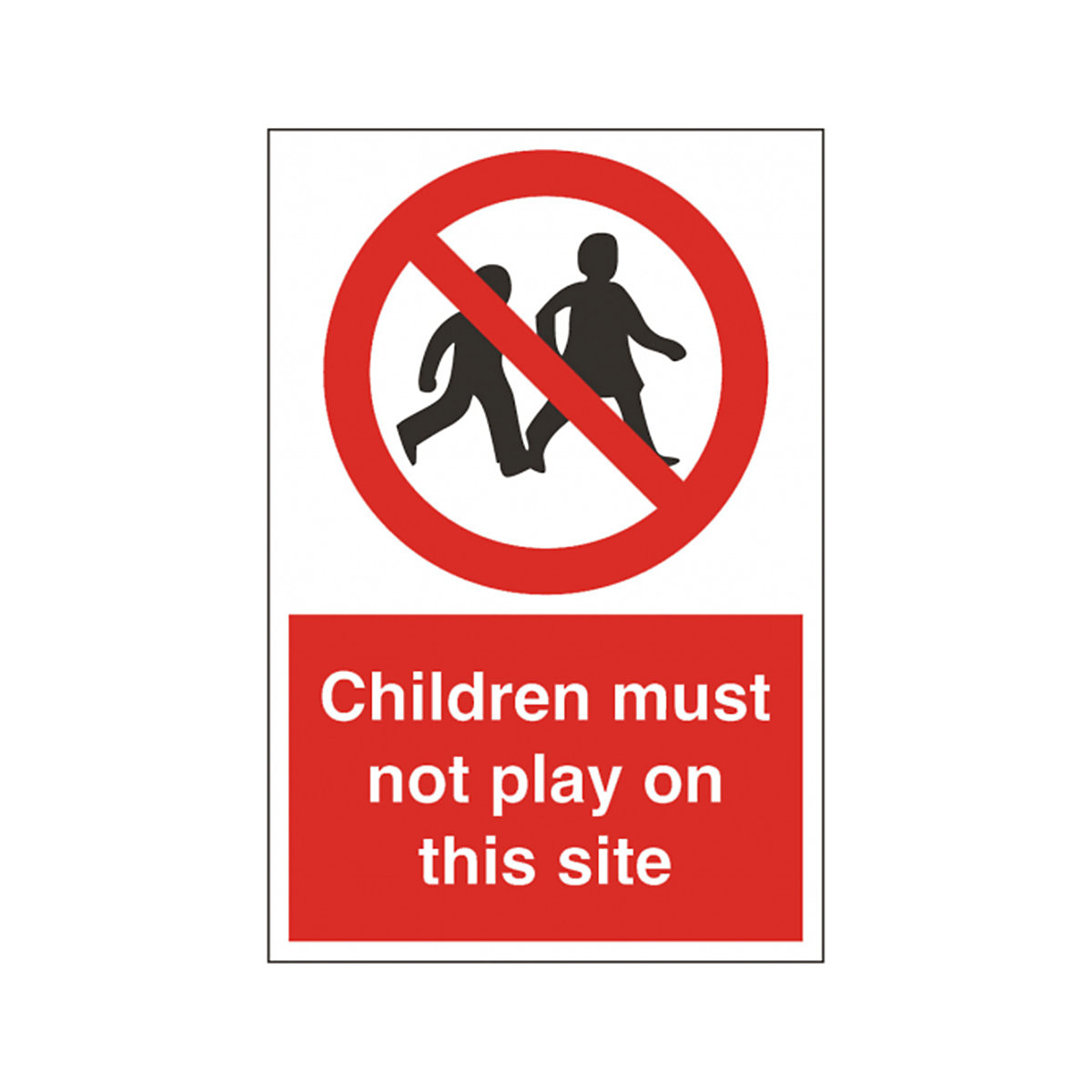 Children Must Not Play On This Site Safety Sign