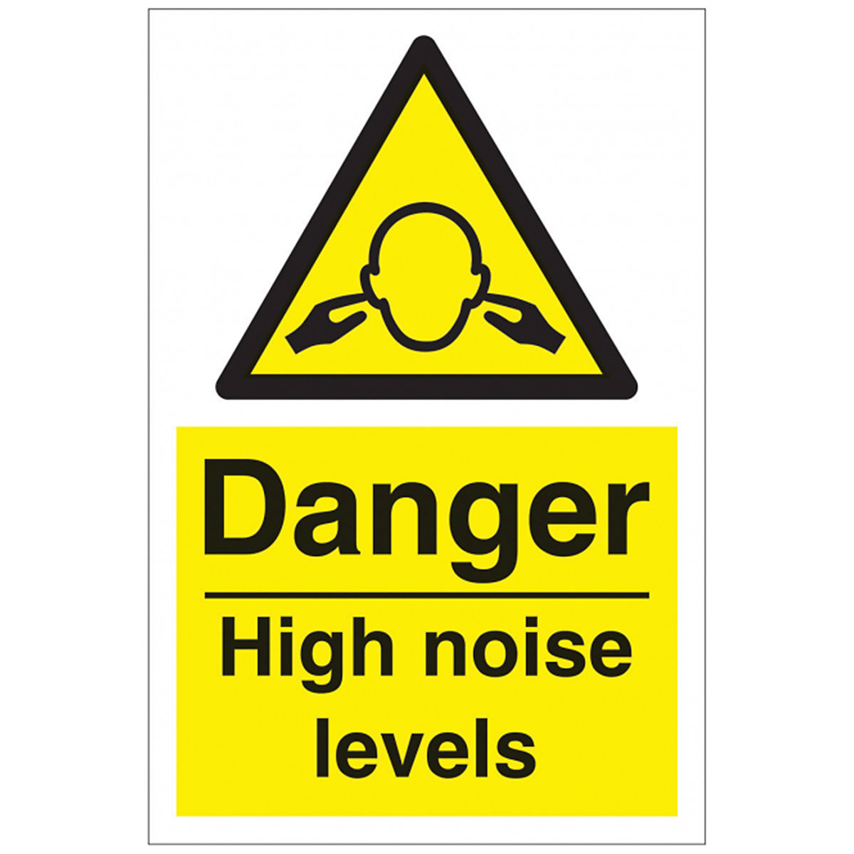 Danger High Noise Levels Safety Sign