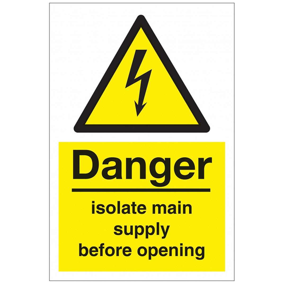 Danger Isolate Main Supply Safety Sign