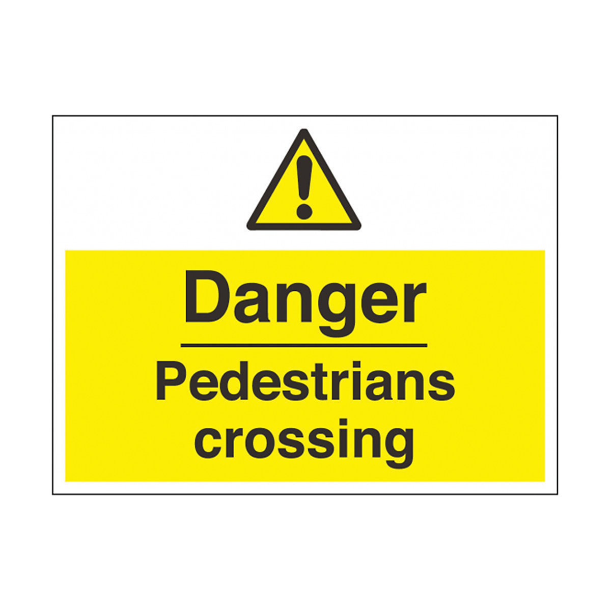 Danger Pedestrians Crossing Safety Sign