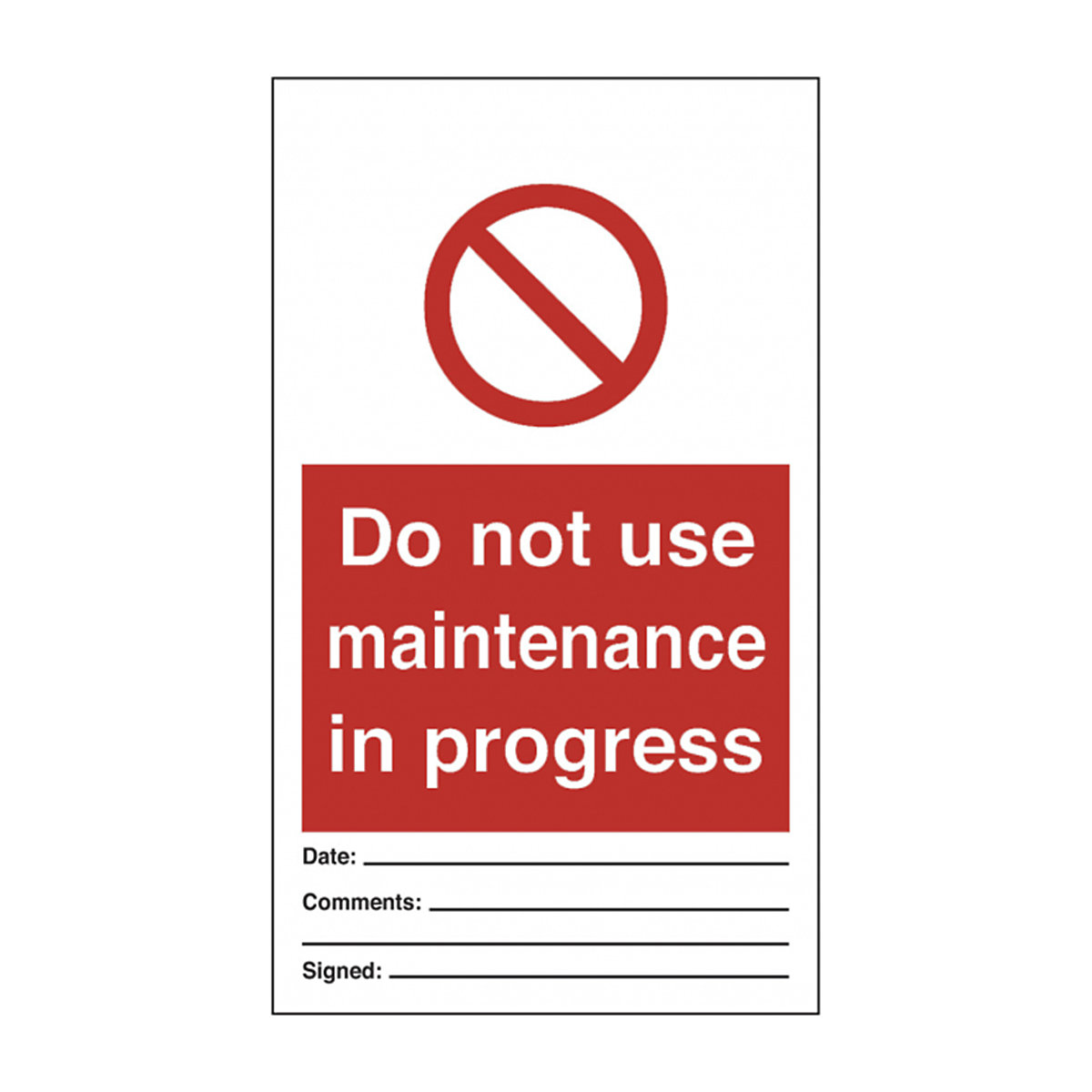 Do Not Use Maintenance (pack Of 10 With Ties) Safety Sign