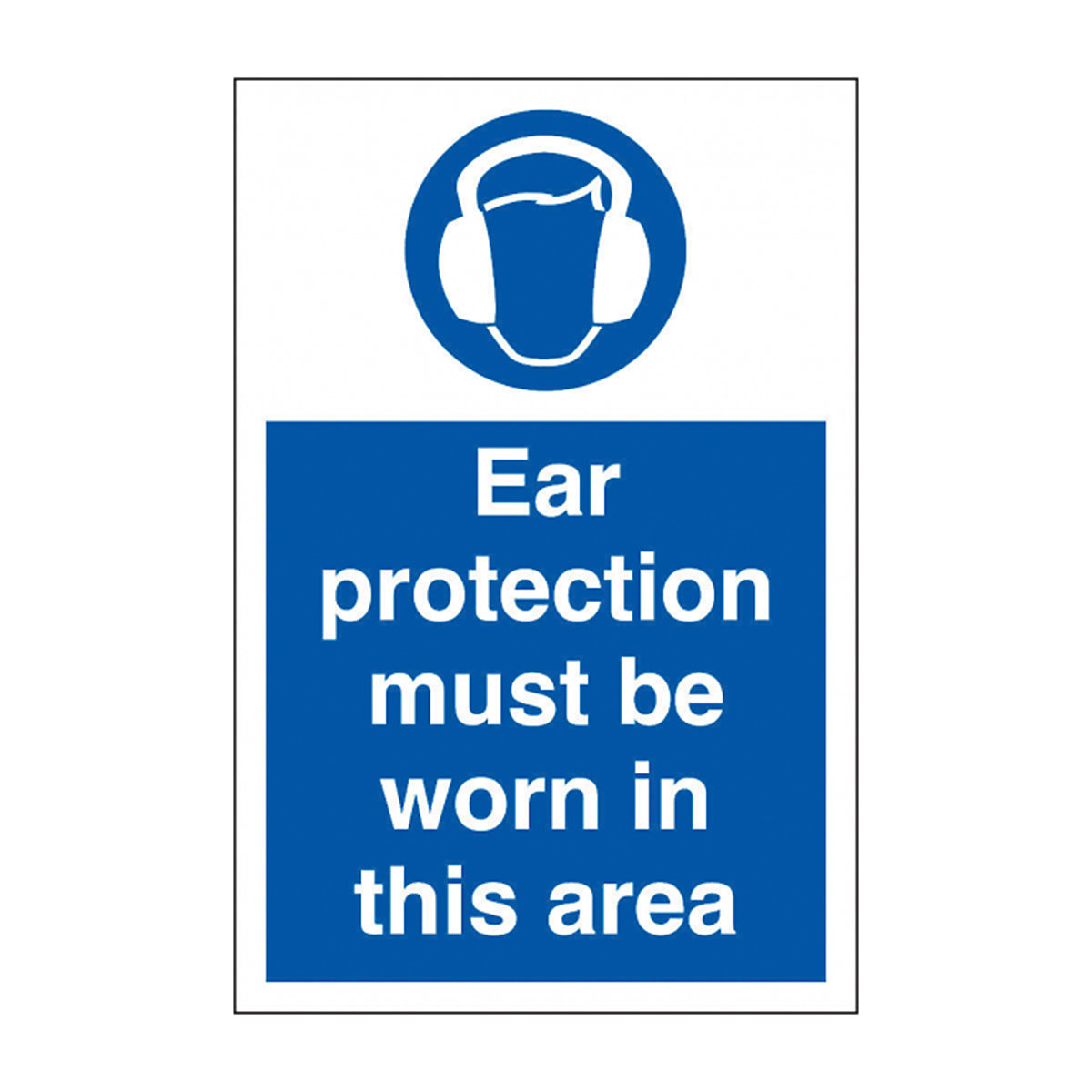 Ear Protection Must Be In This Area Safety Sign