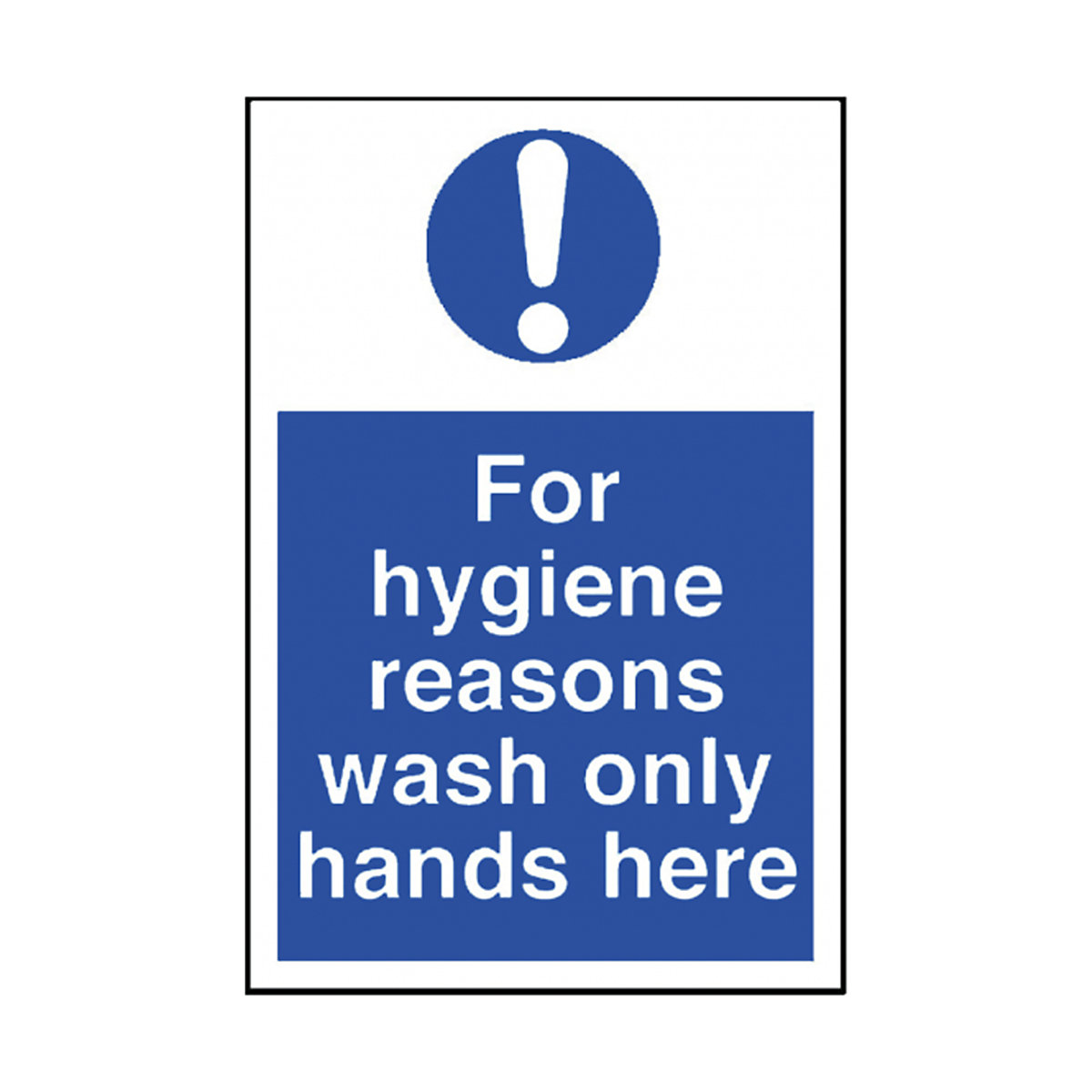 For Hygiene Reasons Wash Only Safety Sign