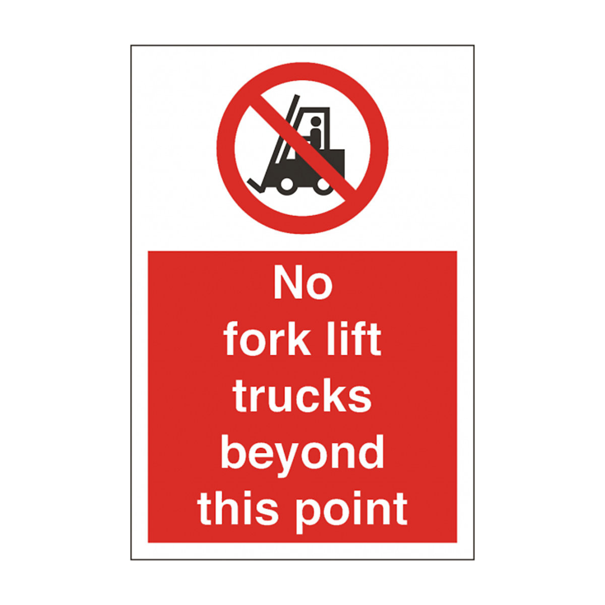 No Forklift Trucks Safety Sign