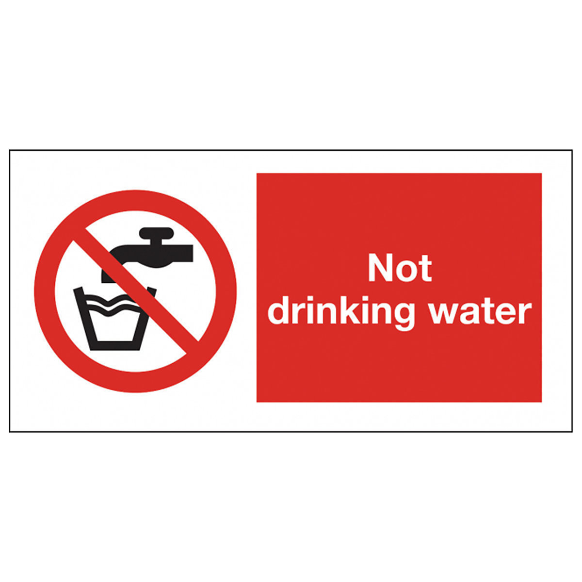Prohibition Not Drinking Water Safety Sign