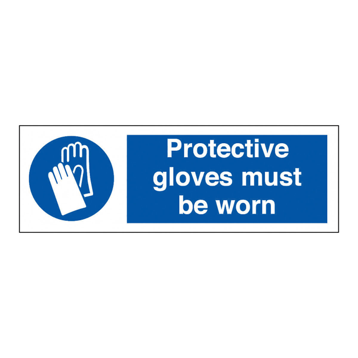 Protective Gloves Must Be Worn Safety Sign From BiGDUG