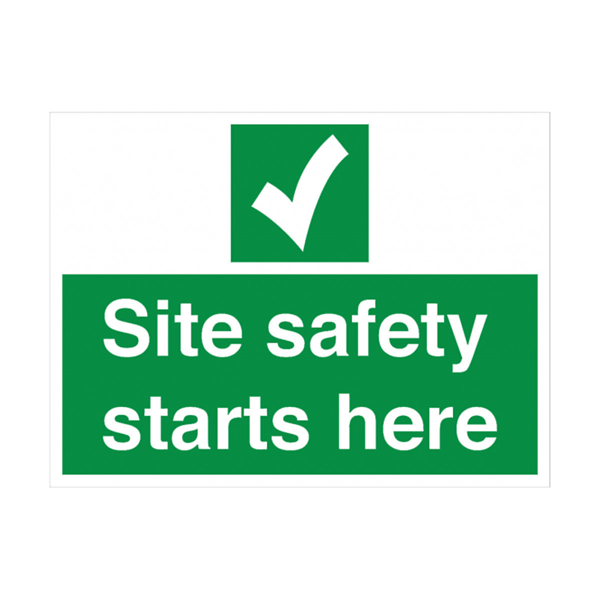 Site Safety Starts Here Safety Sign