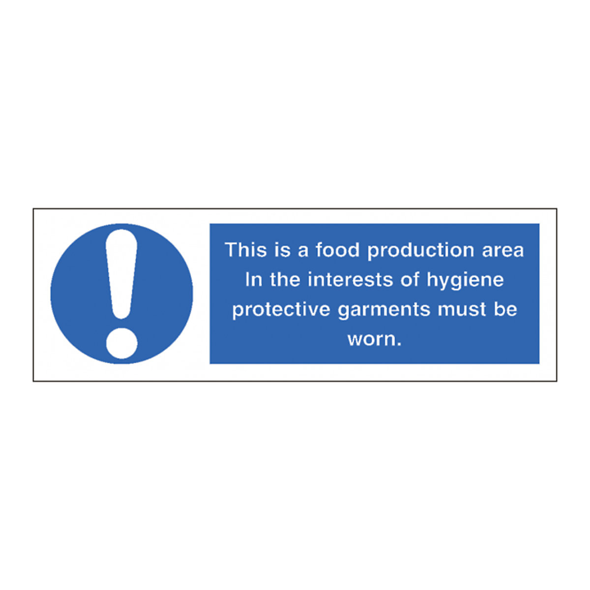 This Is A Food Production Safety Sign