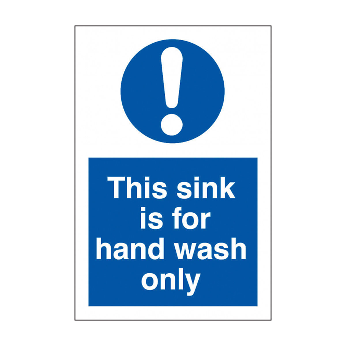 This Sink Is For Hand Wash Only Safety Sign