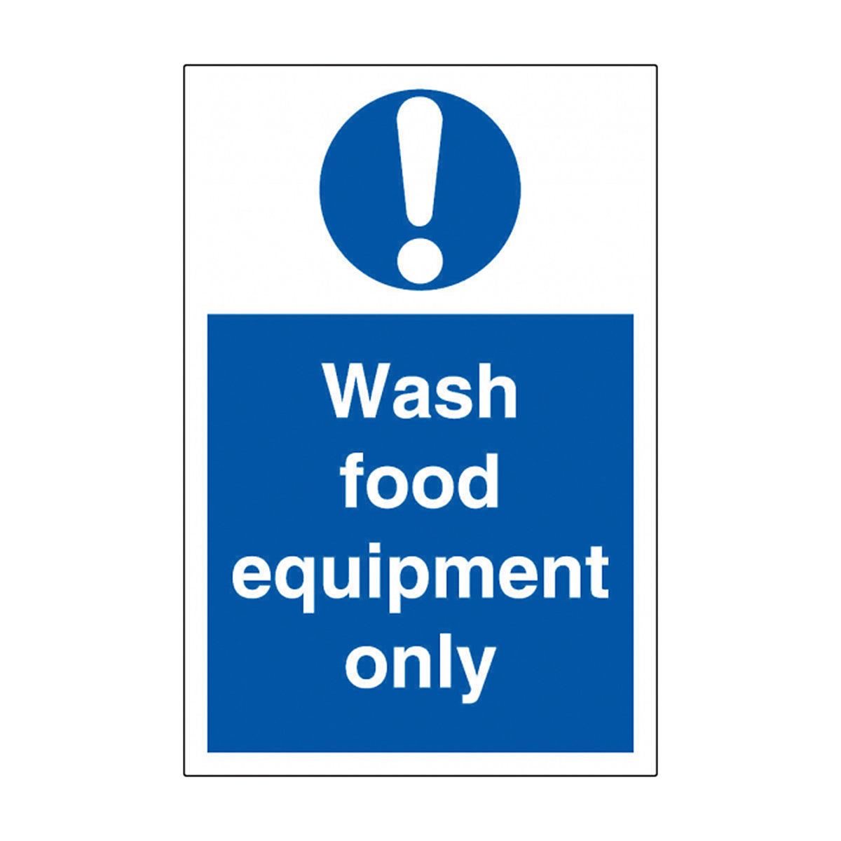 Wash Food Equipment Only Safety Sign