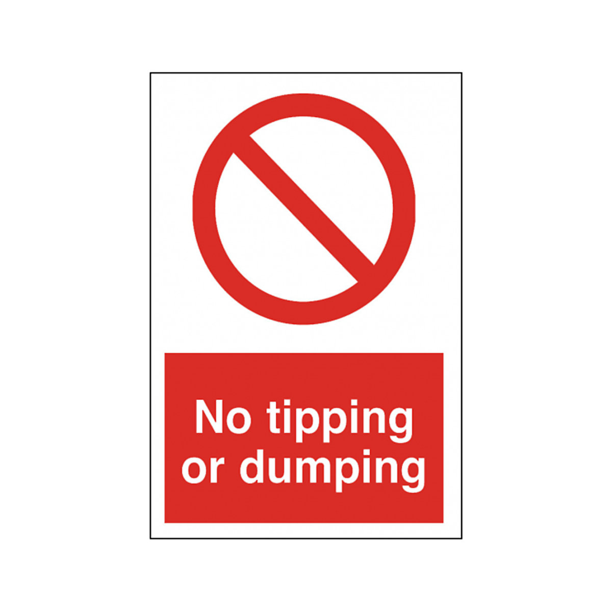 Budget Site No Tipping Or Dumping Safety Sign