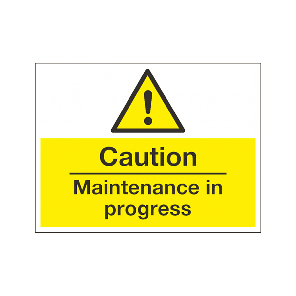 Caution Maintenance In Progress Safety Signs