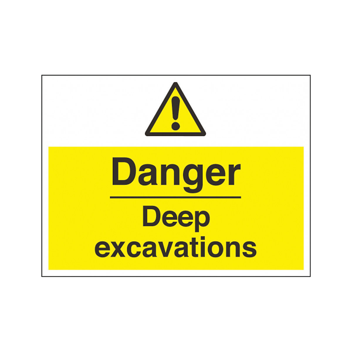 Danger Deep Excavations Safety Signs