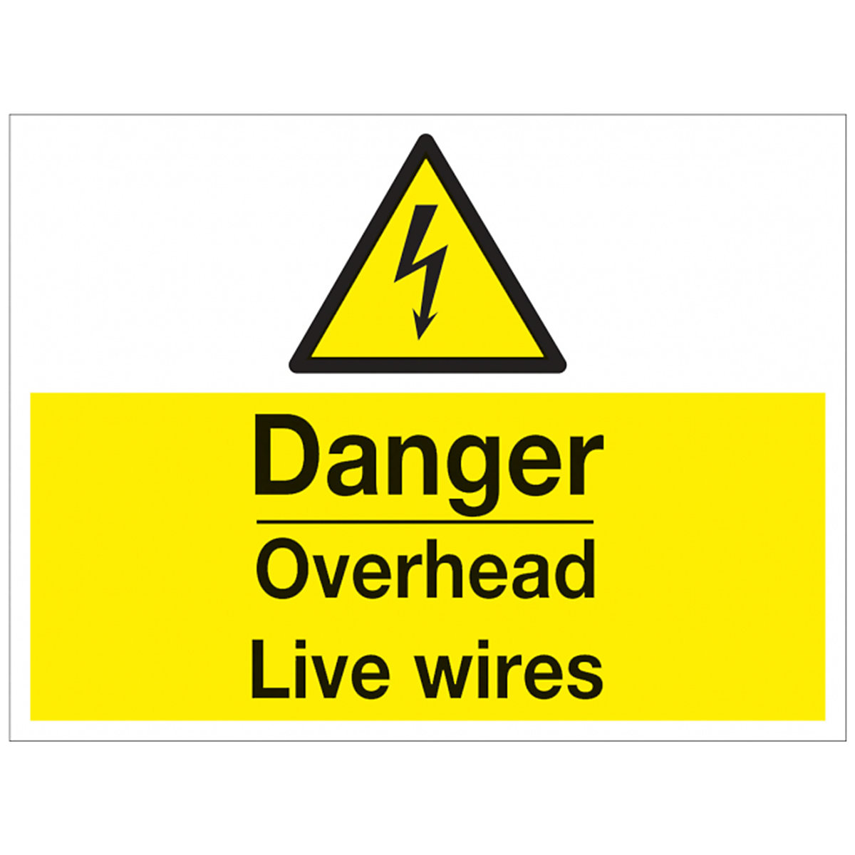 Danger Overhead Live Wires Safety Signs