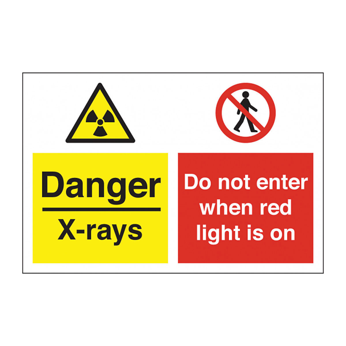 Danger X-rays Do Not Enter When Red Light Safety Sign