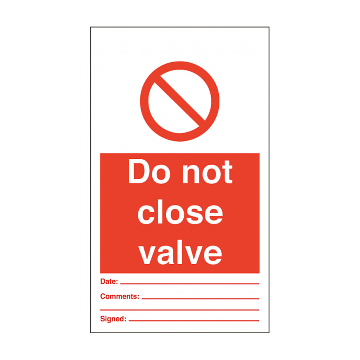 Do Not Close Valve (pack Of 10 With Ties) Safety Sign