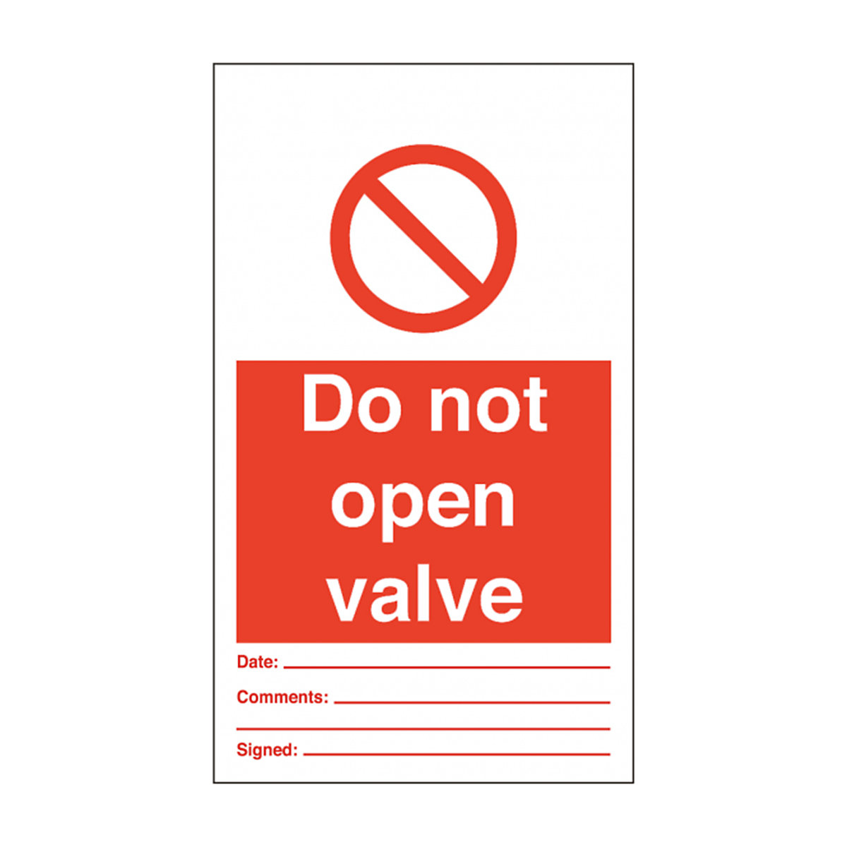 Do Not Open Valve (pack Of 10 With Ties) Safety Sign