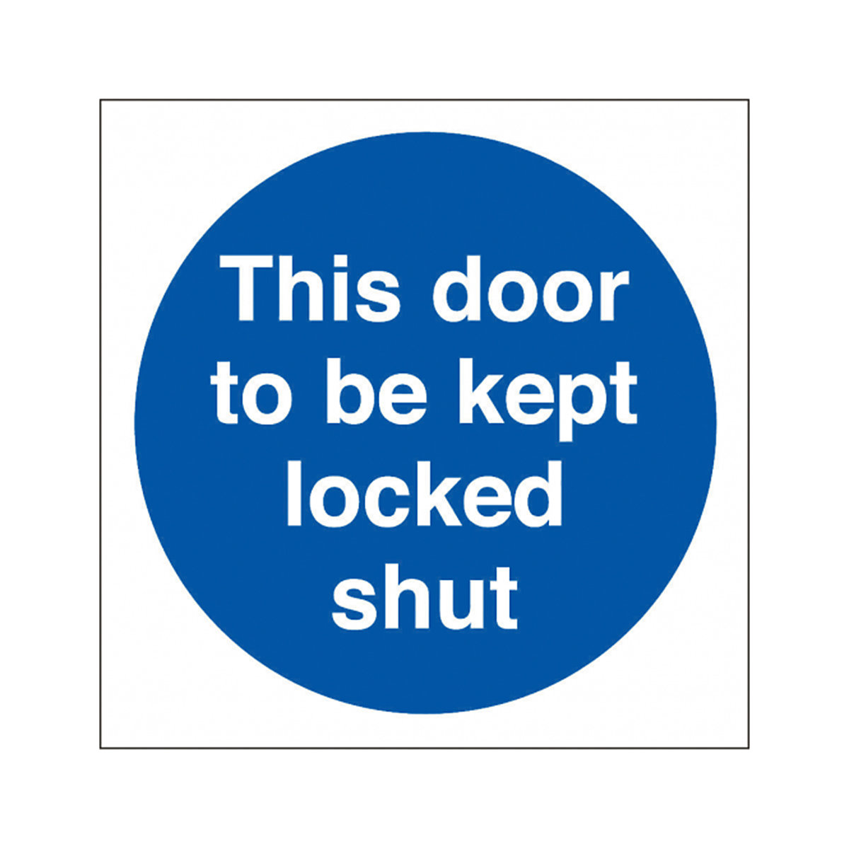 Door Instruction Safety Signs | Keep Door Closed, Locked or Shut
