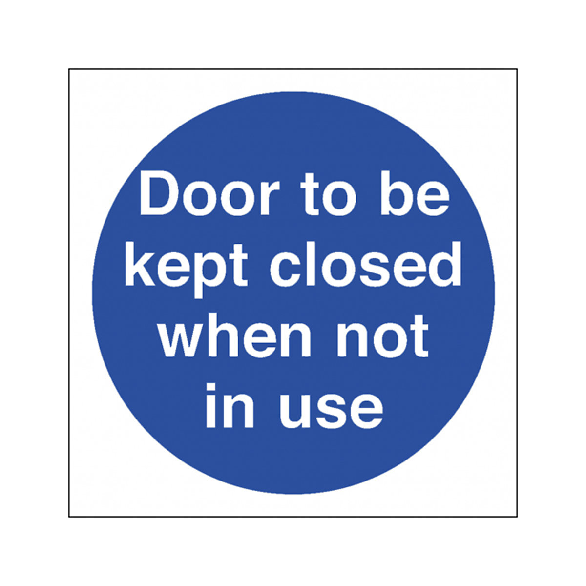 Door To Be Kept Closed Safety Signs