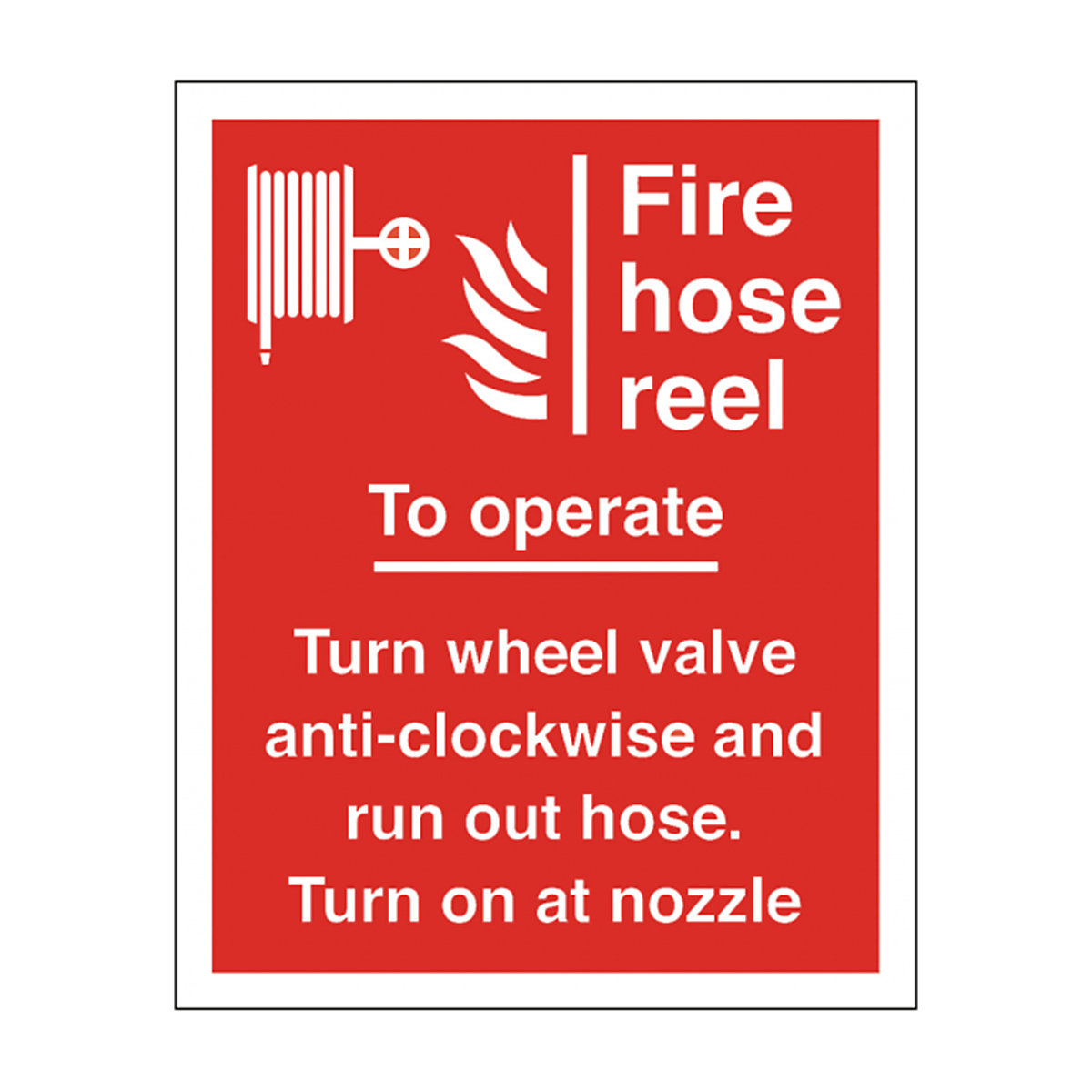 Fire Hose To Operate Safety Signs