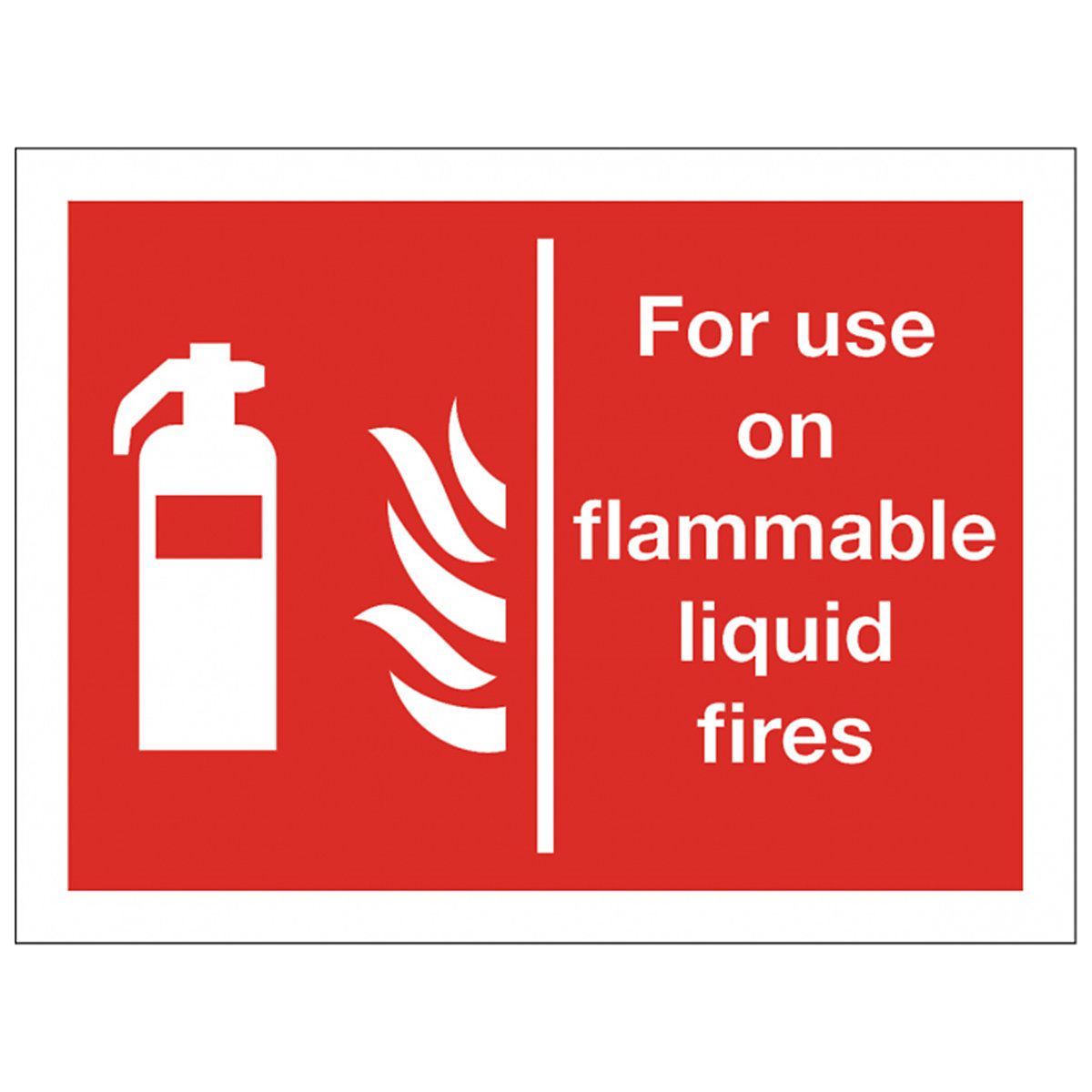 For Use On Flammable Liquid Safety Signs