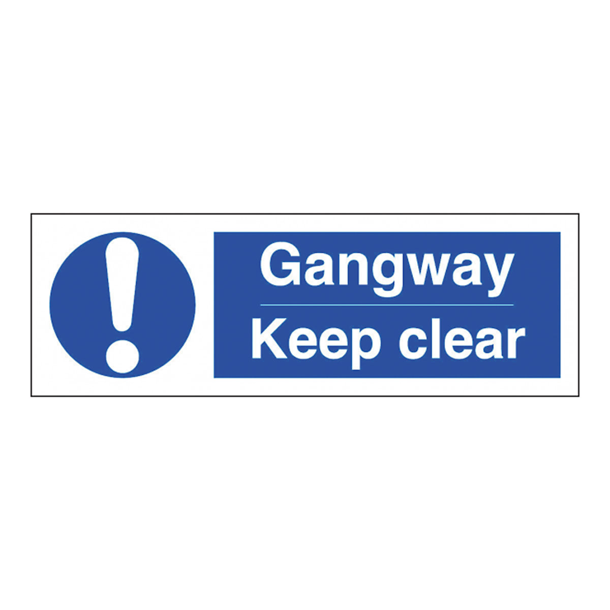 Gangway Keep Clear Safety Sign