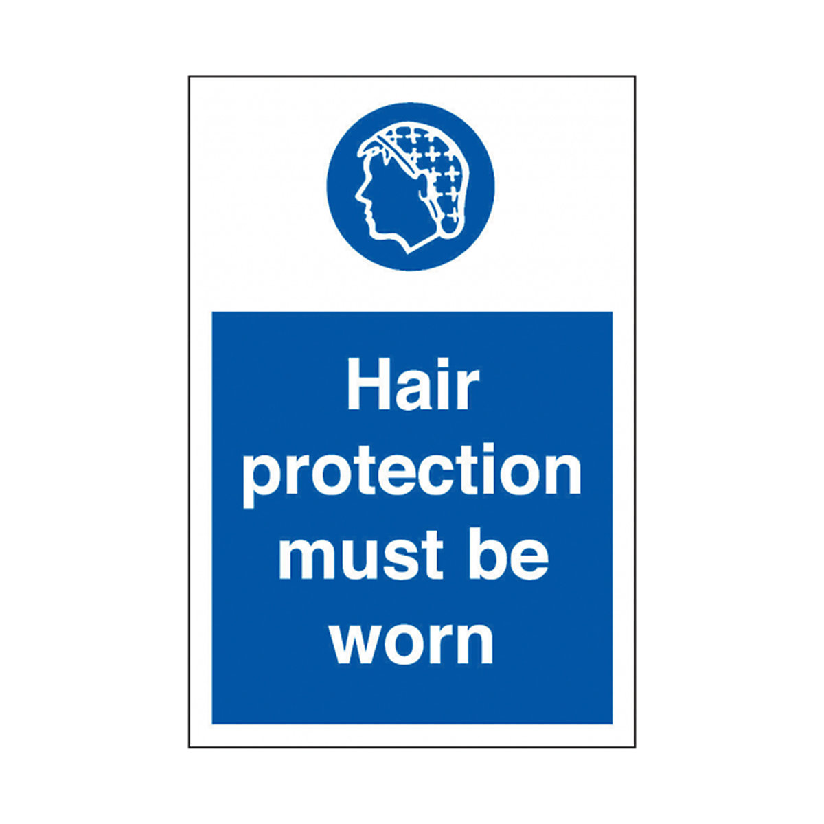 Hair Protection Must Be Worn Safety Sign