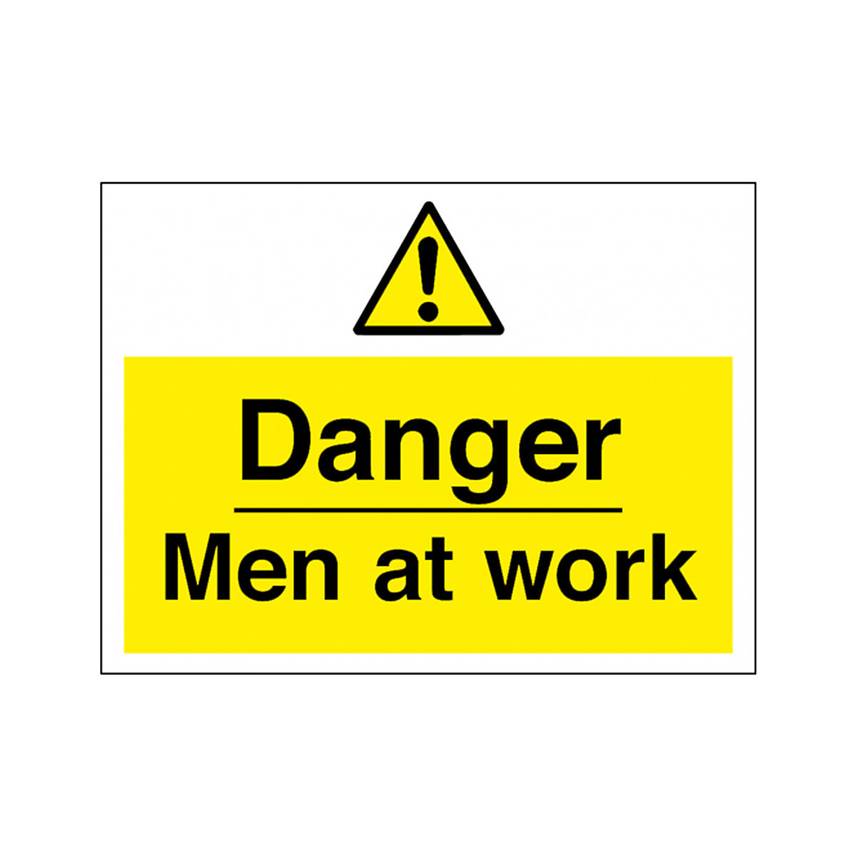 Horizontal Danger Men At Work Safety Sign From BiGDUG