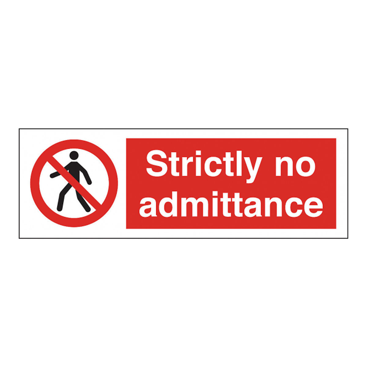 Horizontal Strictly No Admittance Safety Sign