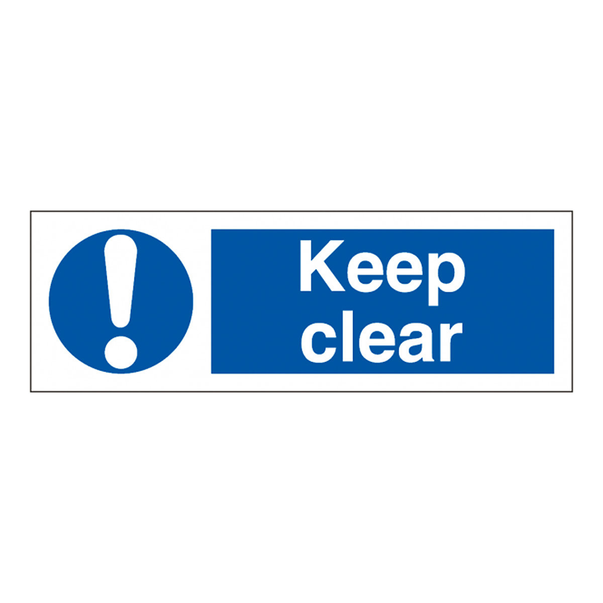 Keep Clear Safety Signs | Portrait & Landscape