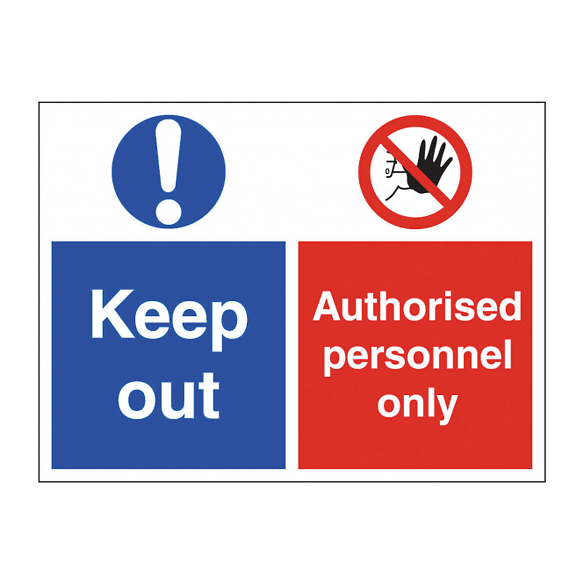Keep Out Authorised Personnel Only Safety Sign