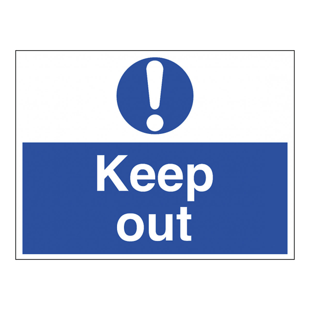 Keep Out Safety Sign