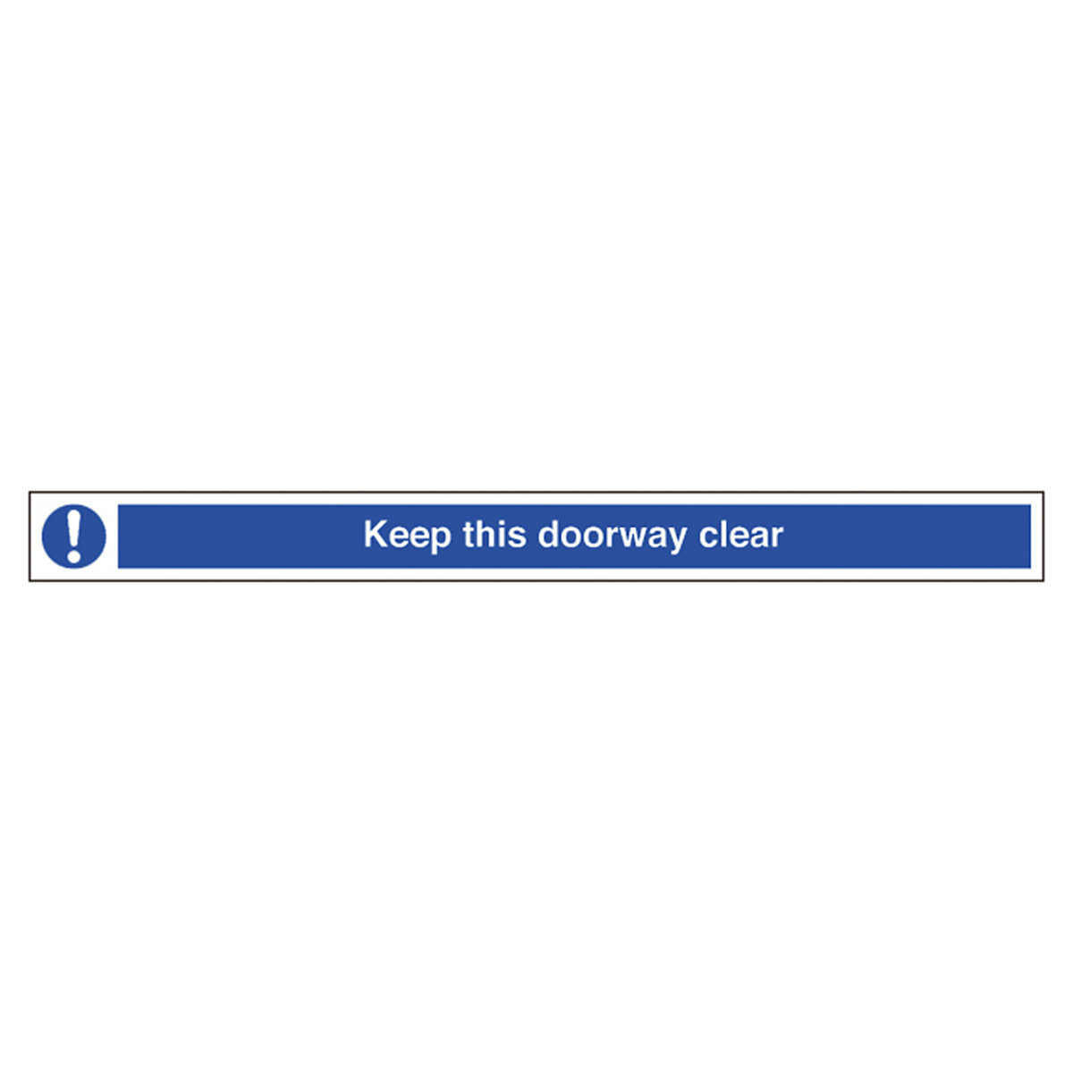 Keep This Doorway Clear Safety Sign