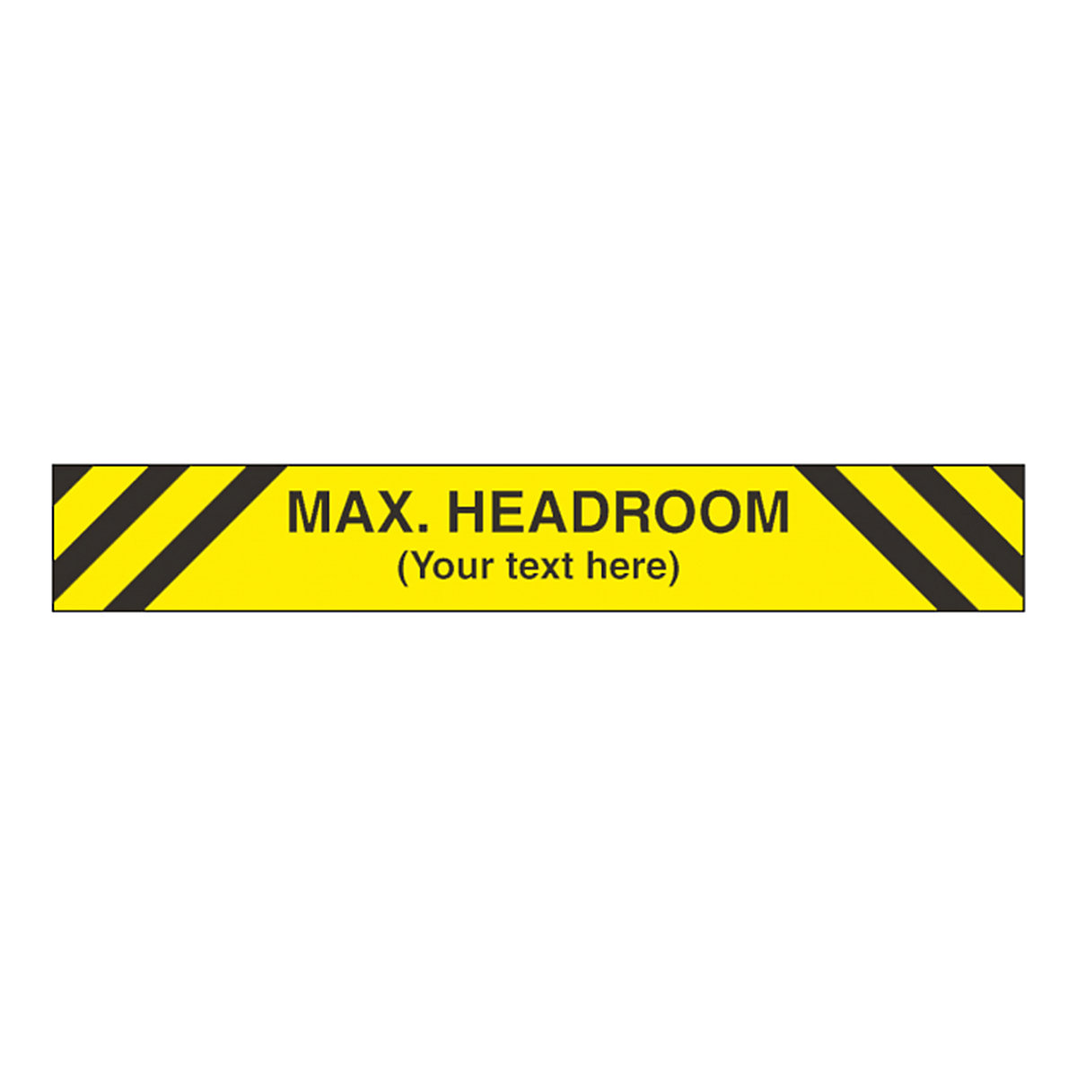 Max Headroom Safety Sign