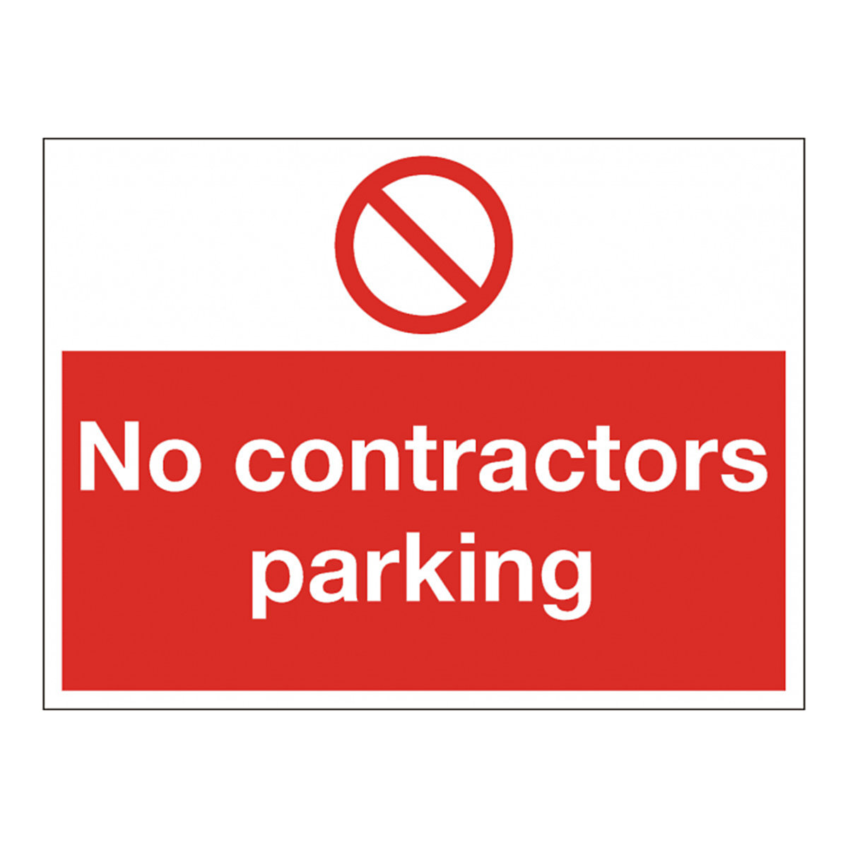 No Contractors Parking Safety Sign