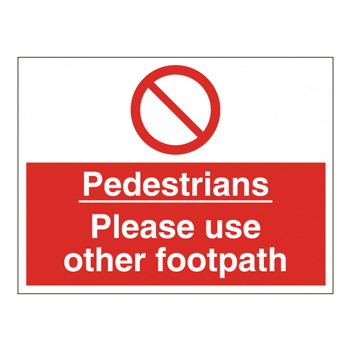 Pedestrians Use Other Footpath Safety Sign