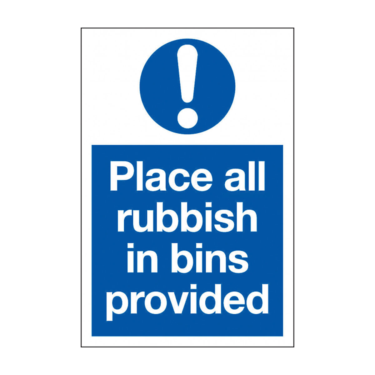 Place All Rubbish In Bins Provided Safety Sign