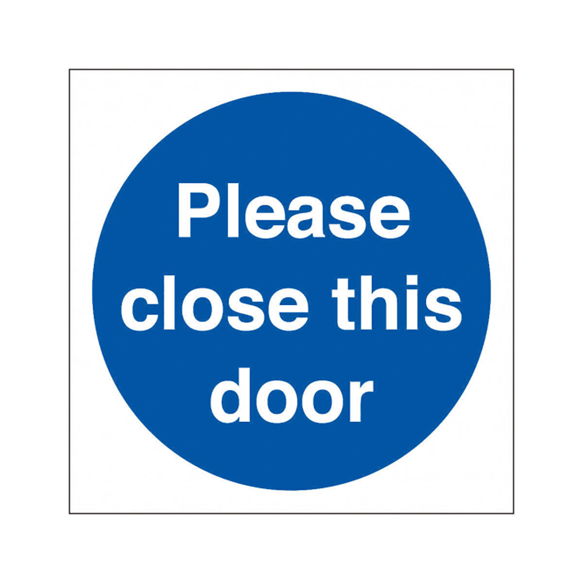 Please Close This Door Safety Signs