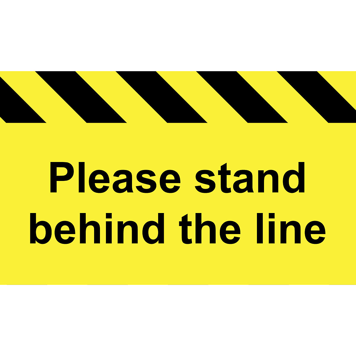 Please Stand Behind The Line Hazard Floor Sign