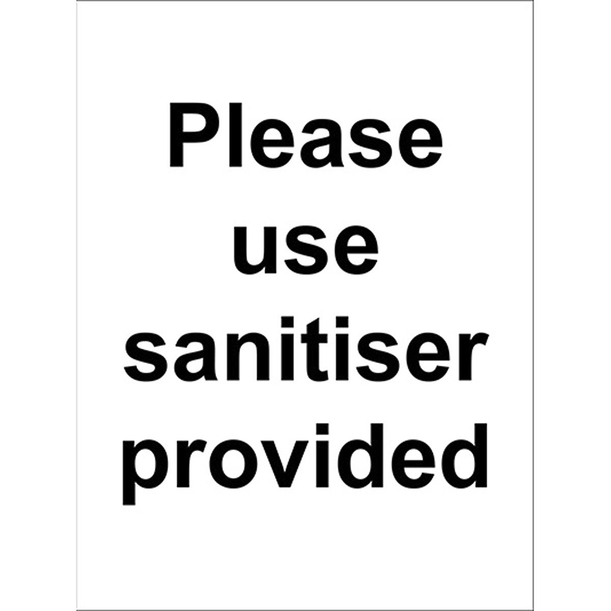 Please Use Hand Sanitiser Provided Safety Sign