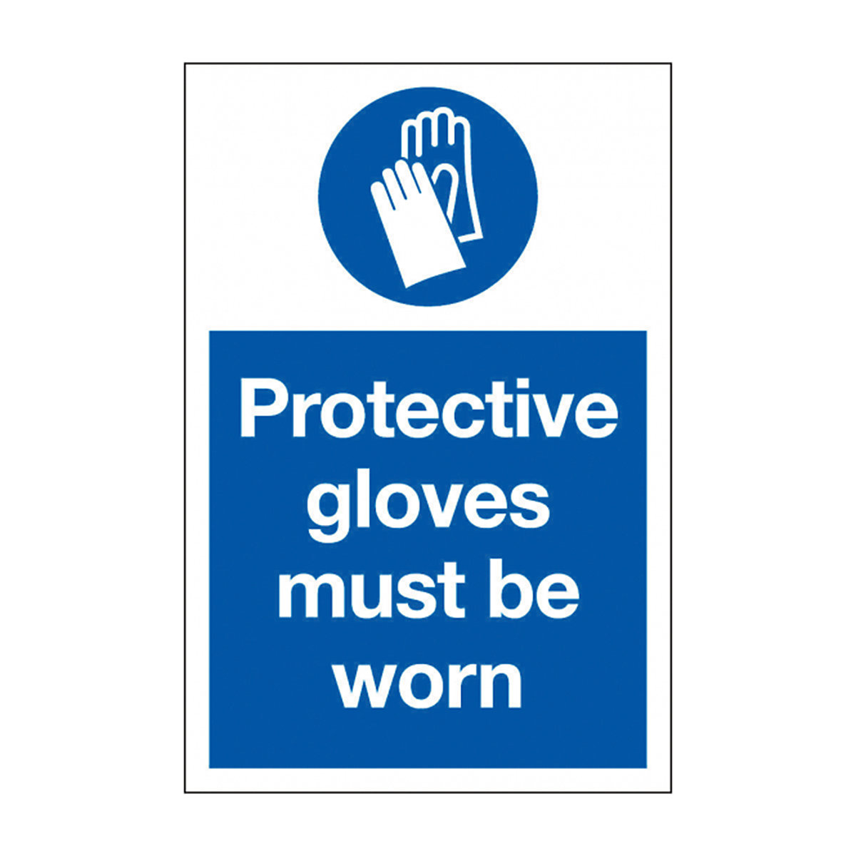 Protective Glove Must Be Worn Safety Sign