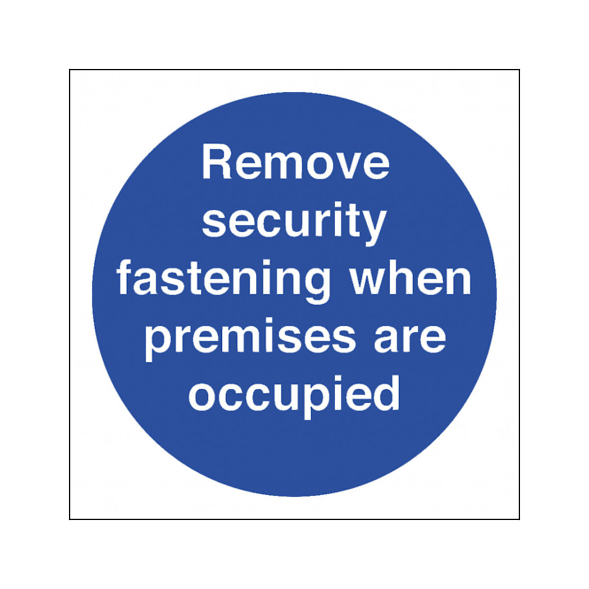 Remove Security Fastening Safety Signs
