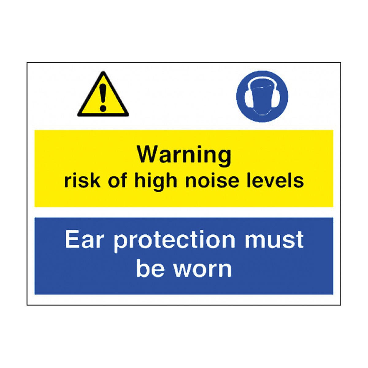 Risk Of High Noise Levels Ear Protection Be Worn Safety Sign