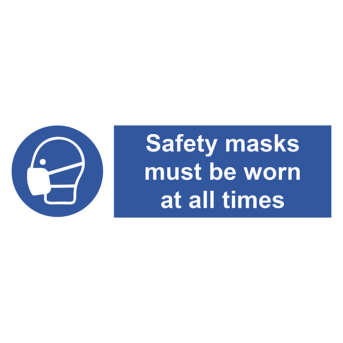Safety Masks Must Be Worn At All Times Safety Sign