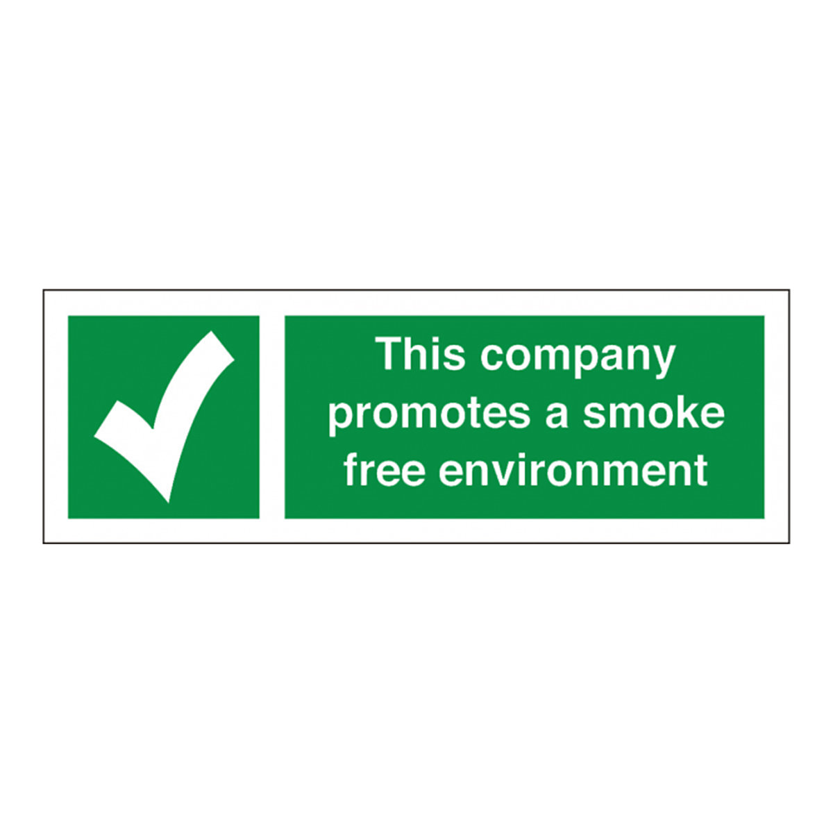 This Company Promotes Smoke Free Safety Sign