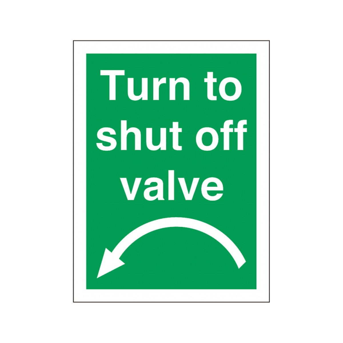 Turn To Shut Off Valve Left Safety Sign