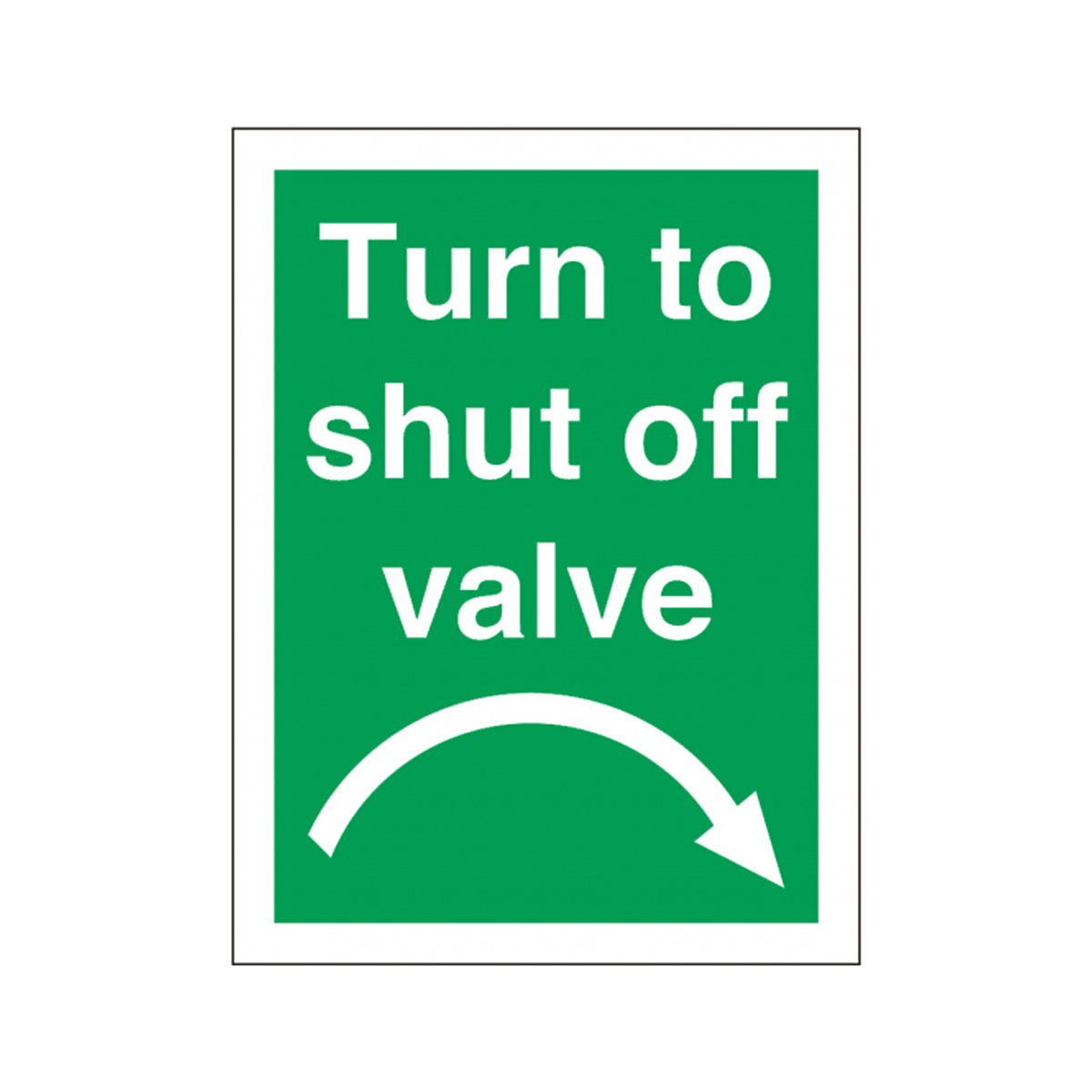 Turn To Shut Off Valve Right Safety Sign